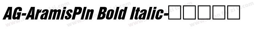 AG-AramisPln Bold Italic字体转换